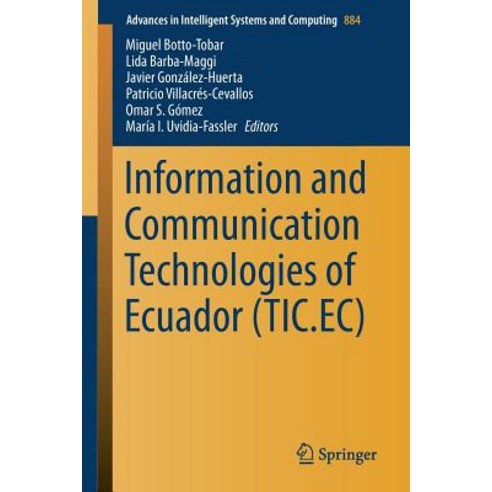 Information and Communication Technologies of Ecuador (Tic.Ec) Paperback, Springer
