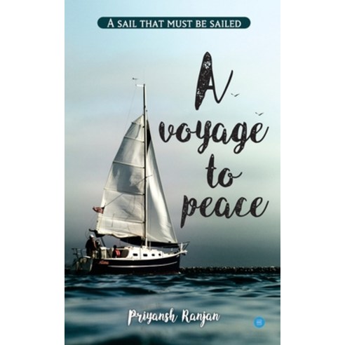 A voyage to peace Paperback, Bluerose Publishers Pvt. Ltd.