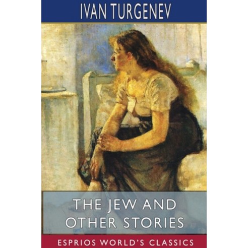 The Jew and Other Stories (Esprios Classics) Paperback, Blurb, English, 9781715833299
