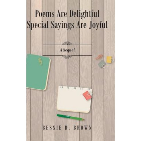 (영문도서) Poems are Delightful Special Sayings are Joyful Hardcover, Page Publishing, Inc., English, 9781645442714