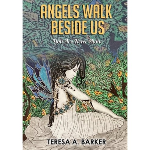 (영문도서) Angels Walk Beside Us: You Are Never Alone Paperback, Independently Published, English, 9798866441372