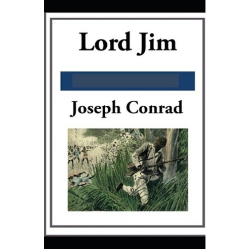 (영문도서) Lord Jim: (illustrated edition) Paperback, Independently Published, English, 9798542922881