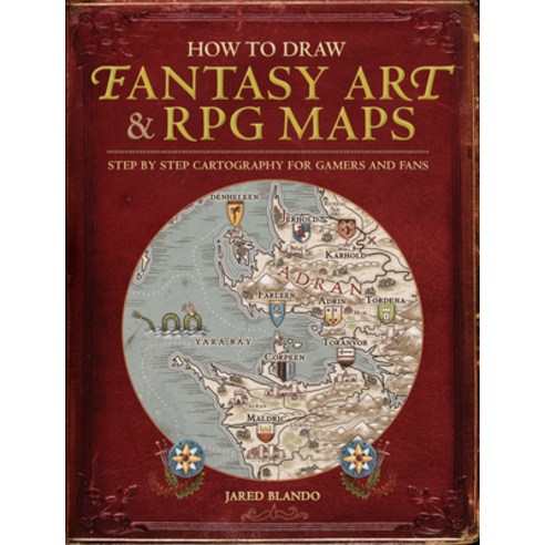 (영문도서) How to Draw Fantasy Art and RPG Maps: Step by Step Cartography for Gamers and Fans Paperback, Impact, English, 9781440340246