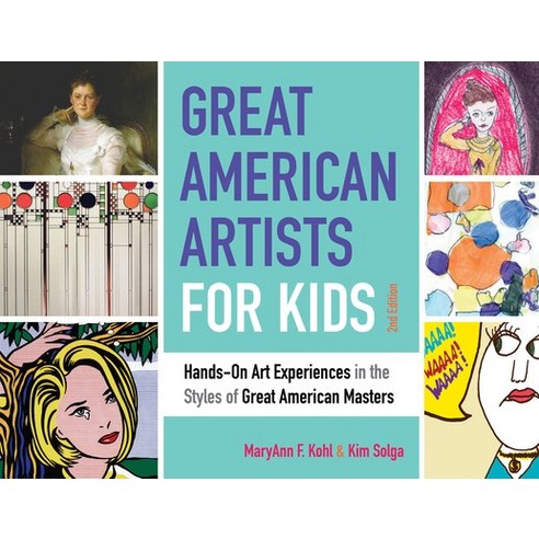 (영문도서) Great American Artists for Kids 9: Hands-On Art Experiences in the Styles of Great American ... Paperback, Chicago Review Press, English, 9781641601702
