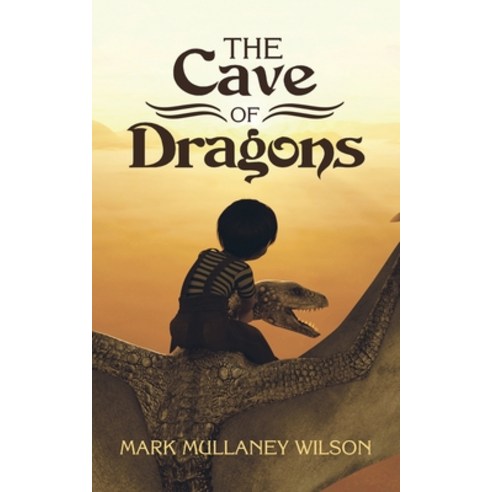 The Cave of Dragons Paperback, Authorhouse, English, 9781665513258