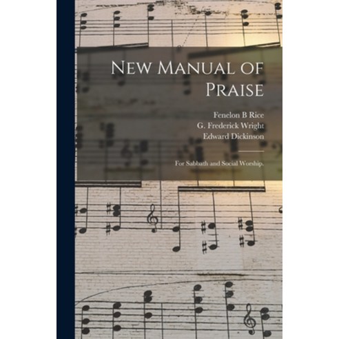 (영문도서) New Manual of Praise: for Sabbath and Social Worship. Paperback, Legare Street Press, English, 9781015023383