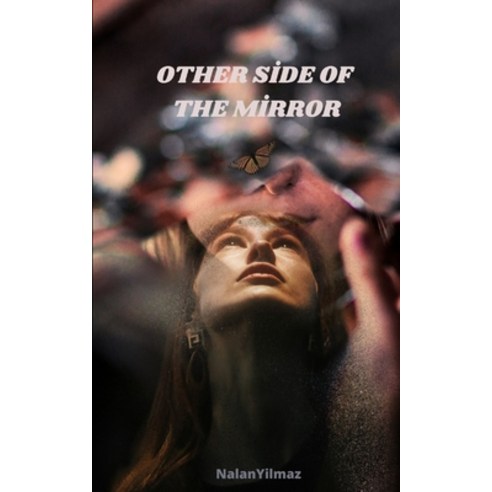 (영문도서) Other side of the mirror Paperback, Independently Published, English, 9798858689744
