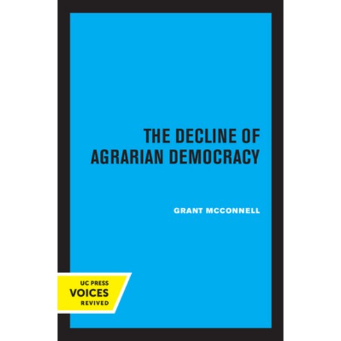 (영문도서) The Decline of Agrarian Democracy Paperback, University of California Press, English, 9780520349261