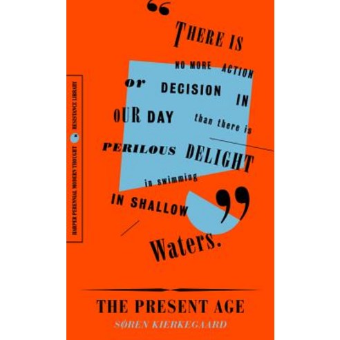 (영문도서) The Present Age: On the Death of Rebellion Paperback, Harper Perennial, English, 9780062930859