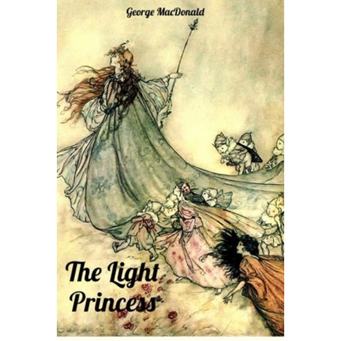 The Light Princess Paperback, Independently Published, English, 9798733671413