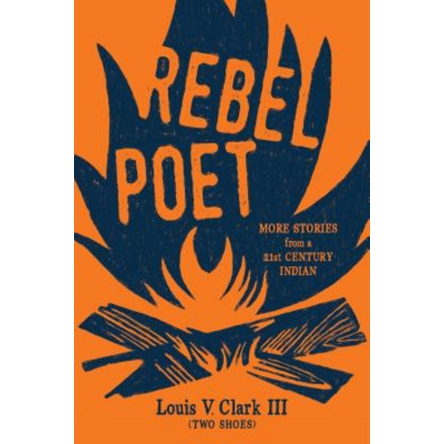 Rebel Poet: More Stories from a 21st Century Indian Paperback, Wisconsin Historical Society Press