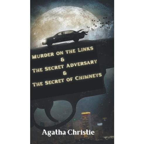 (영문도서) Murder on the Links & The Secret Adversary & The Secret of Chimneys Hardcover, Grapevine India, English, 9789356619364