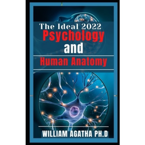(영문도서) The Ideal 2022 Psychology and Human Anatomy Paperback, Independently Published, English, 9798420990797