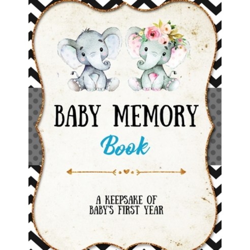 Baby Memory Book: Baby Memory Book: Special Memories Gift First Year Keepsake Scrapbook Attach Ph... Paperback, Amy Newton, English, 9781649443298