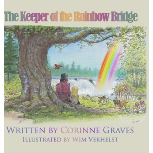 (영문도서) The Keeper of The Rainbow Bridge Hardcover, Lulu.com, English, 9781471085574