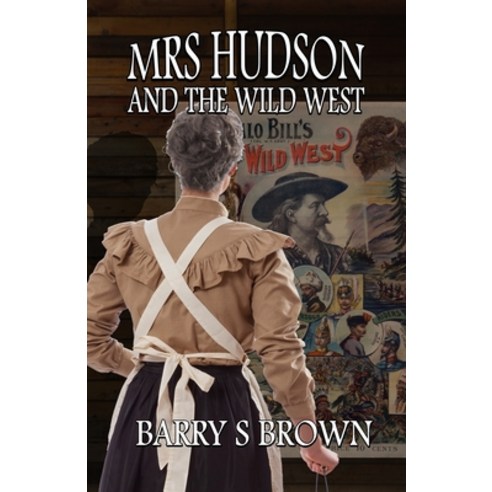 (영문도서) Mrs. Hudson and The Wild West Paperback, MX Publishing, English, 9781787059764