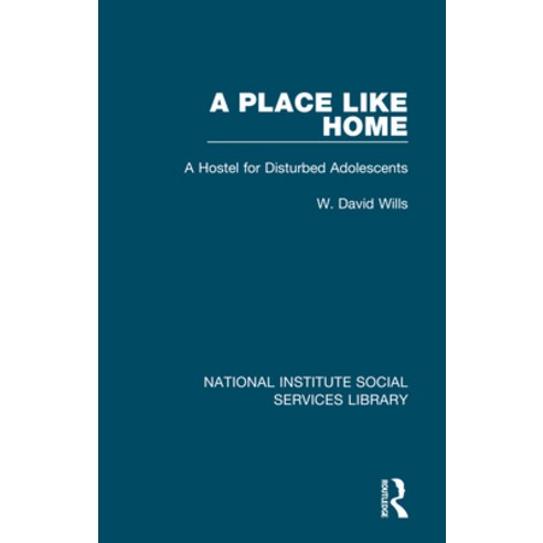 (영문도서) A Place Like Home: A Hostel for Disturbed Adolescents Hardcover, Routledge, English, 9781032067186