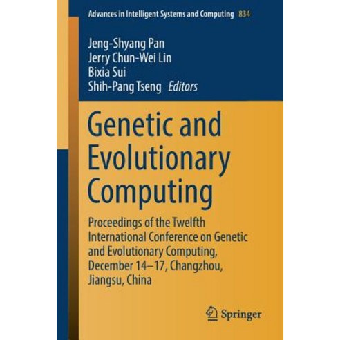 Genetic and Evolutionary Computing: Proceedings of the Twelfth International Conference on Genetic a... Paperback, Springer
