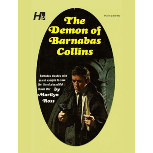 Dark Shadows the Complete Paperback Library Reprint Volume 8: The Demon of Barnabas Collins Paperback, Hermes Press