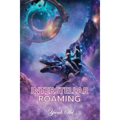 (영문도서) Interstellar Roaming Paperback, Book Savvy International Inc., English, 9781958876930