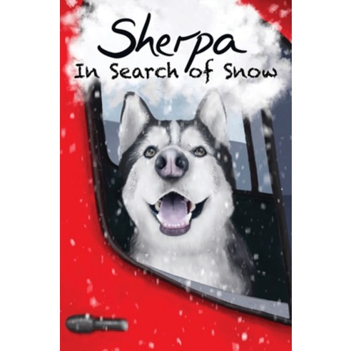(영문도서) Sherpa In Search of Snow Hardcover, English, 9781739805500