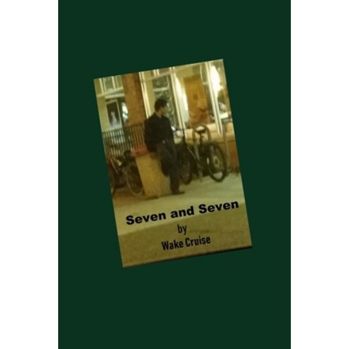 Seven and Seven Paperback, Independently Published