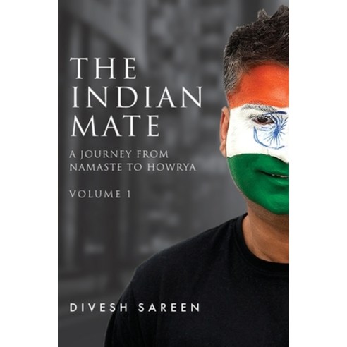 (영문도서) The Indian Mate Volume 1 Paperback, Afterthewhy Pty Ltd, English, 9781922764409