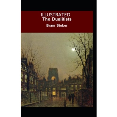(영문도서) The Dualitists Illustrated Paperback, Independently Published, English, 9798515423384