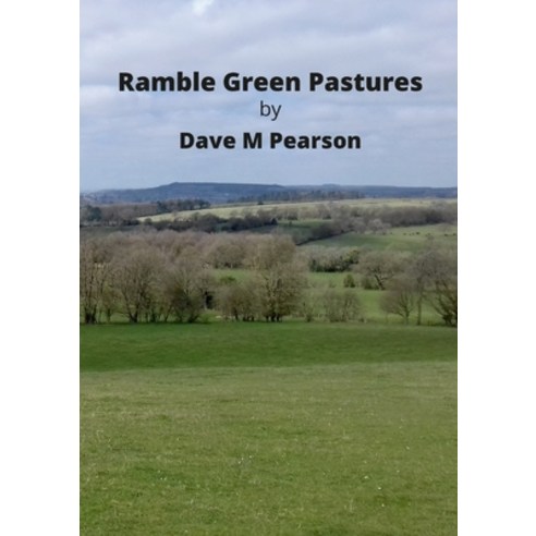 Ramble Green Pastures Paperback, Lulu.com, English, 9781667188324