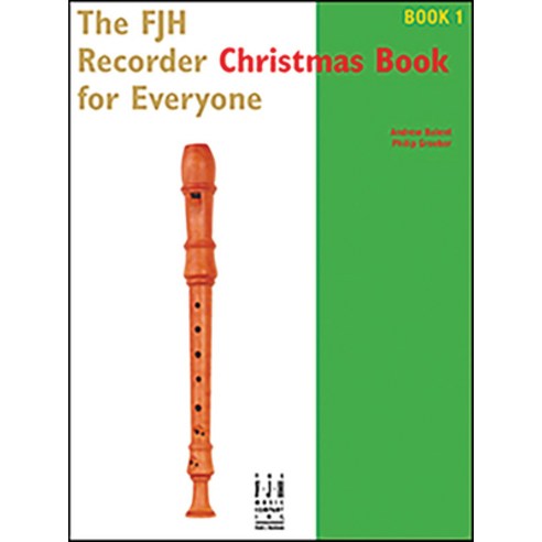 (영문도서) The Fjh Recorder Christmas Book for Everyone Book 1 Paperback, Alfred Music, English, 9781619280526