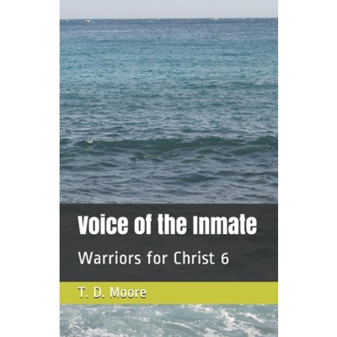 Voice of the Inmate Paperback, Independently Published