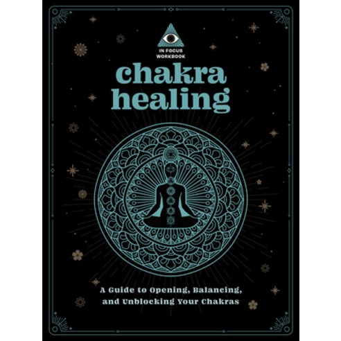 (영문도서) Chakras: A Guide to Opening Balancing and Unblocking Your Chakras Paperback, Wellfleet, English, 9781577153047