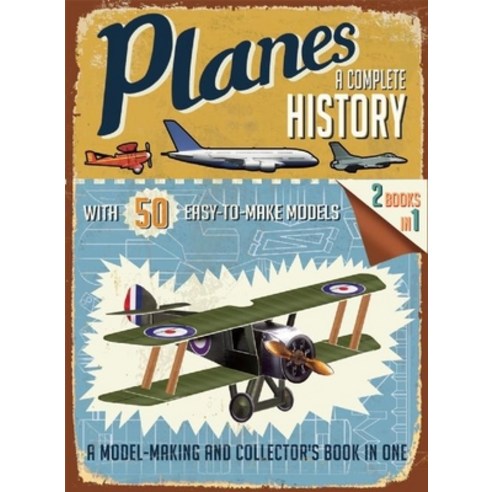 (영문도서) Planes: A Complete History Paperback, Thunder Bay Press, English, 9781626861558