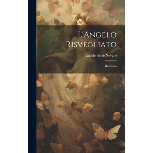 (영문도서) L''Angelo Risvegliato: Romanzo Hardcover, Legare Street Press, English, 9781020890390