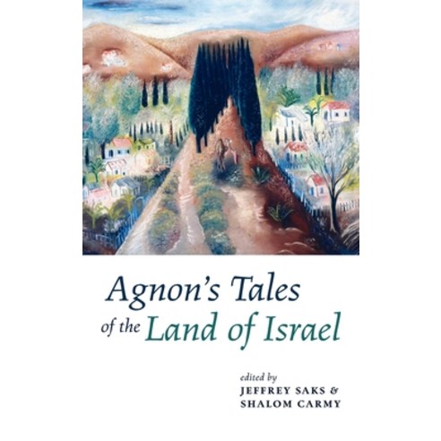 (영문도서) Agnon''s Tales of the Land of Israel Hardcover, Pickwick Publications, English, 9781725278882