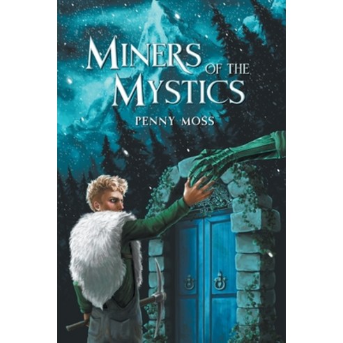 (영문도서) Miners of the Mystics Paperback, Penny Moss, English, 9781739496609