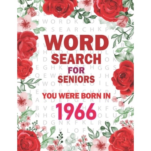 (영문도서) Born In 1966: Word Search For Seniors: 100+ Large Print Word Search Puzzles For Adults Paperback, Independently Published, English, 9798422708291