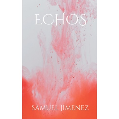 (영문도서) Echos Paperback, Samuel Jimenez