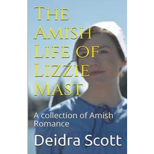 (영문도서) The Amish Life of Lizzie Mast Paperback, Trellis Publishing, English, 9798215142639