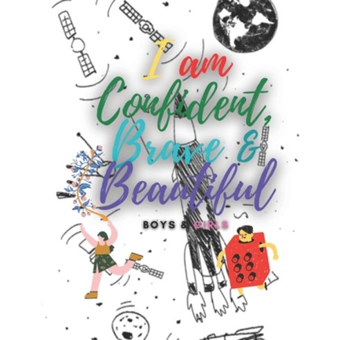 I am Confident Brave & Beautiful: A Coloring Book for kids ages 2-6 boys and girls learn the names ... Paperback, Independently Published, English, 9798713465193