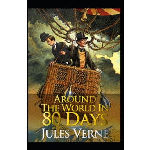 Around the World in Eighty Days illustrated Paperback, Independently Published, English, 9798698006596