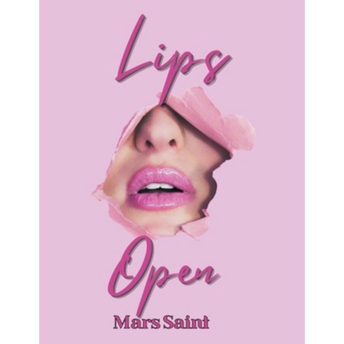 (영문도서) Lips Open Paperback, Mars Saint, English, 9798224180783