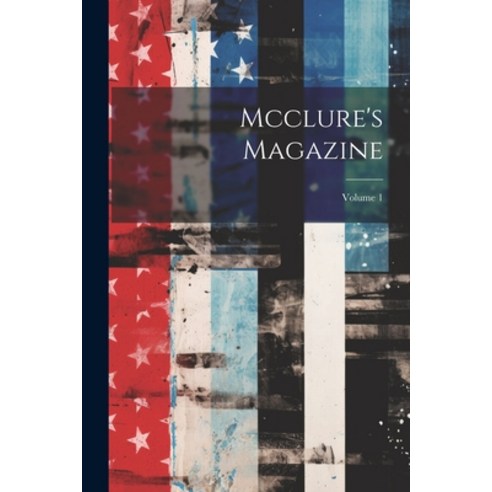(영문도서) Mcclure''s Magazine; Volume 1 Paperback, Legare Street Press, English, 9781022690073