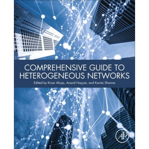 (영문도서) Comprehensive Guide to Heterogeneous Networks Paperback, Academic Press, English, 9780323905275