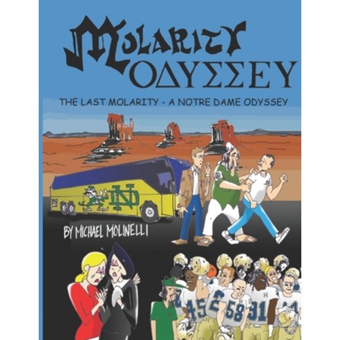 (영문도서) Molarity Odyssey: The Last Molarity - A Notre Dame Odyssey Paperback, Independent Publisher, English, 9781792395642