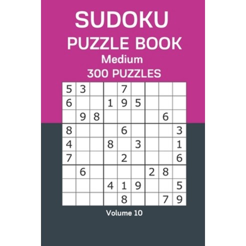 Sudoku Puzzle Book Medium: 300 Puzzles Volume 10 Paperback, Independently Published