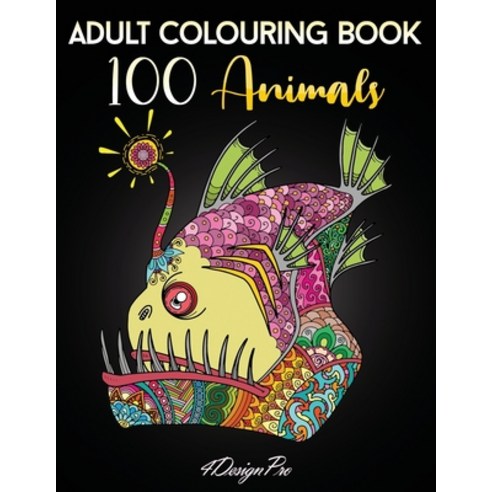 Adult Colouring Book 100 Animals: Stress Relieving Designs For Adults Paperback, Independently Published, English, 9798710329993