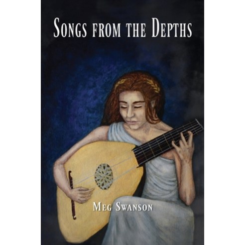 (영문도서) Songs from the Depths Paperback, Halo Publishing International, English, 9781637653722