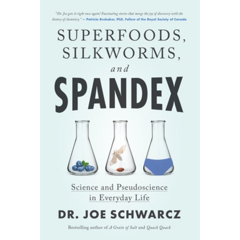 (영문도서) Superfoods Silkworms and Spandex: Science and Pseudoscience in Everyday Life Paperback, ECW Press, English, 9781770417526