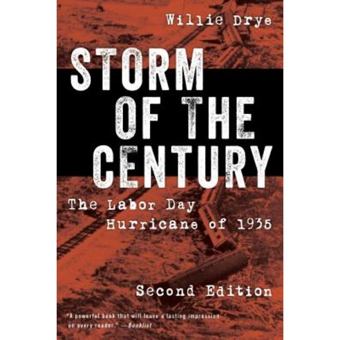 (영문도서) Storm of the Century: The Labor Day Hurricane of 1935 Revised Edition Paperback, Lyons Press, English, 9781493037971